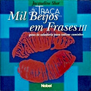 Mil Beijos em Frases Iii