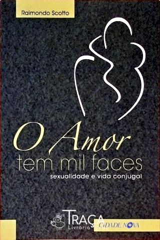 O Amor Tem Mil Faces