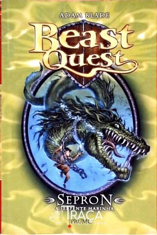 Beast Quest - Sepron, a Serpente Marinha
