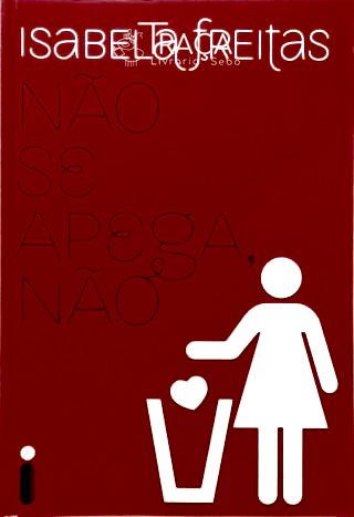 Não Se Apega, Não