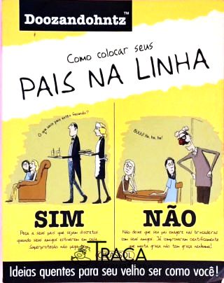 Como Colocar Seus Pais Na Linha