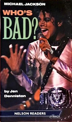 Michael Jackson - Whos Bad?