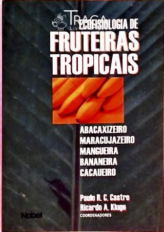 Ecofisiologia de Fruteiras Tropicais
