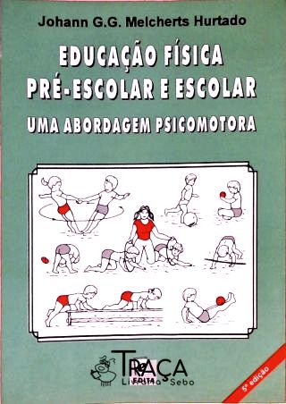 Educação Física Pré-escolar e Escolar
