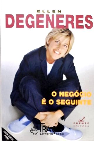 O Negócio É O Seguinte