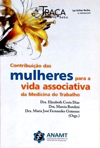 Contribuição Das Mulheres Para A Vida Associativa Da Medicina Do Trabalho