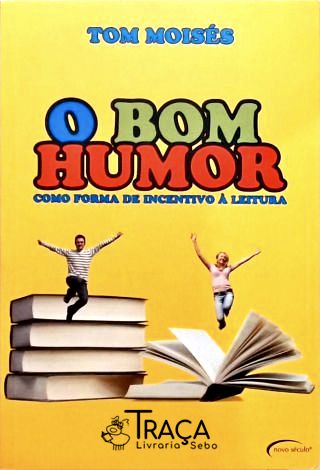 O Bom Humor - Como Forma de Incentivo À Leitura