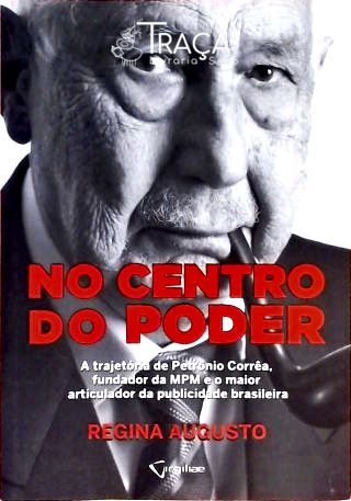 No Centro do Poder