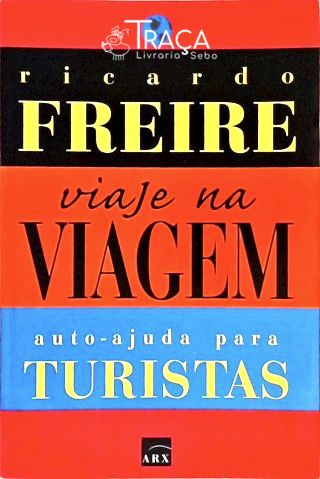 Viaje Na Viagem - Auto-ajuda para Turistas