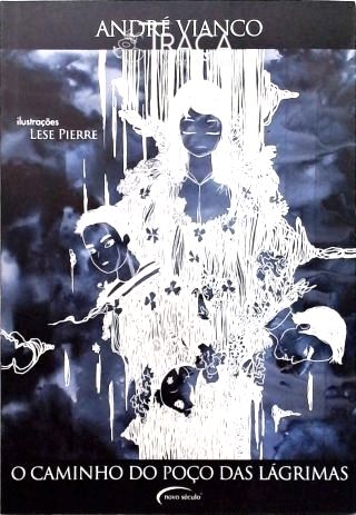 O Caminho Do Poço Das Lágrimas