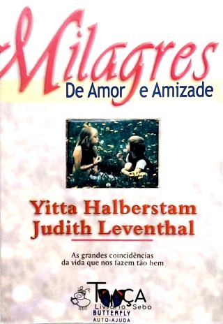 Milagres de Amor e Amizade