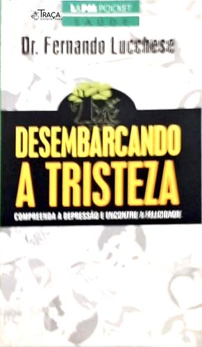 Desembarcando a Tristeza