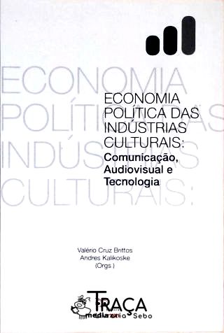 Economia Política das Indústrias Culturais