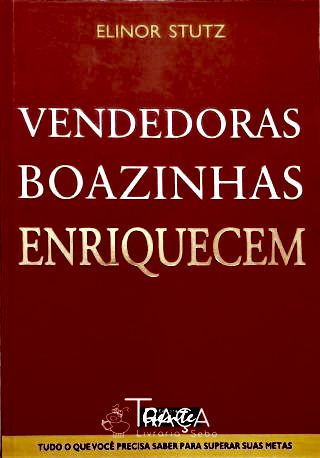 Vendedoras Boazinhas Enriquecem