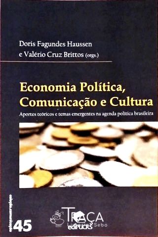 Economia Política, Comunicação e Cultura