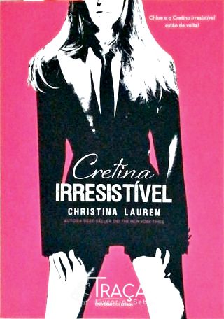 Cretina Irresistível