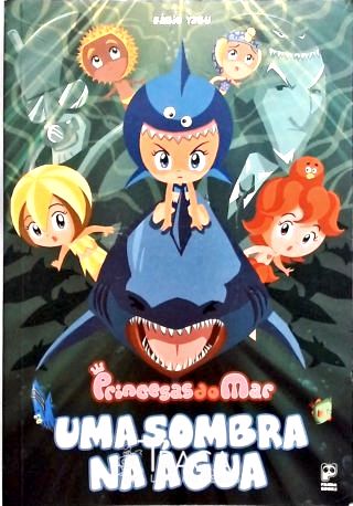 Princesas do Mar - Uma Sombra Na Água