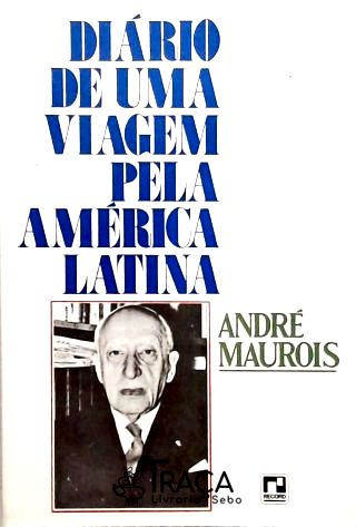 Diario de Uma Viagem Pela America Latina