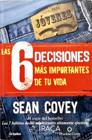 Las 6 Decisiones Más Importantes de Tu Vida