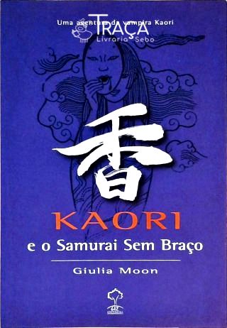 Kaori e o Samurai sem Braço