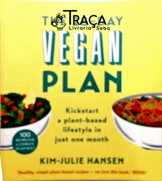 The 28 - Day Vegan Plan