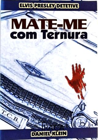 Mate-me com Ternura