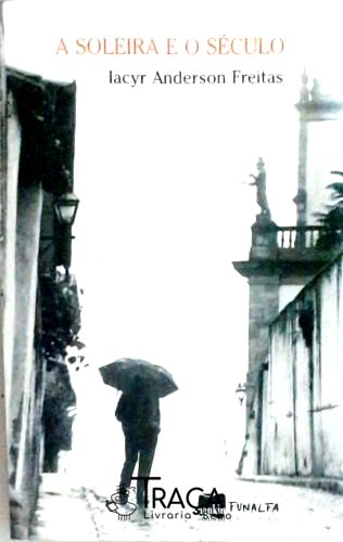 A Soleira E O Século