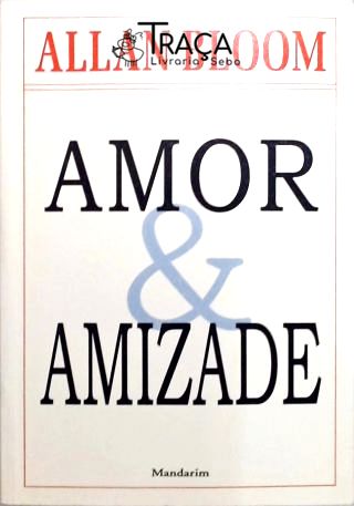 Amor e Amizade