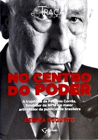 No Centro do Poder