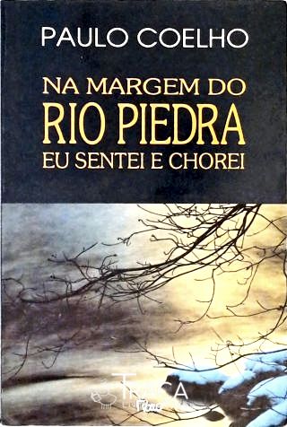 Na Margem do Rio Piedra Eu Sentei e Chorei