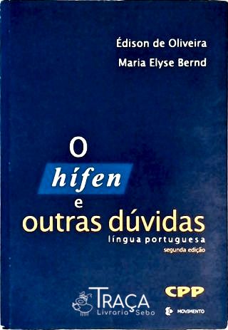 O Hífen e Outras Dúvidas