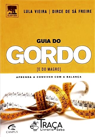 Guia do Gordo (e do Magro)