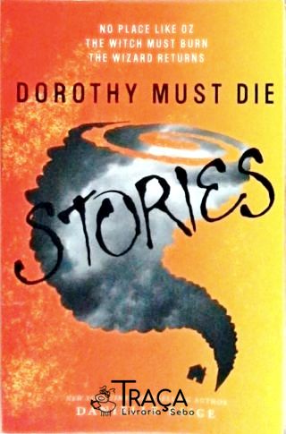 Dorothy Must Die Stories