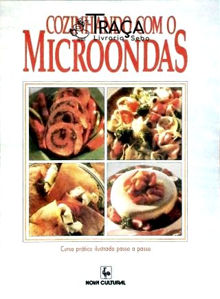Cozinhando com o Microondas