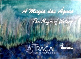 A Magia das Águas