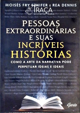 Pessoas Extraordinárias e Suas Incríveis Histórias