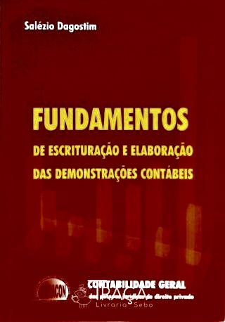Fundamentos de Escrituração e Elaboração das Demonstrações Contábeis