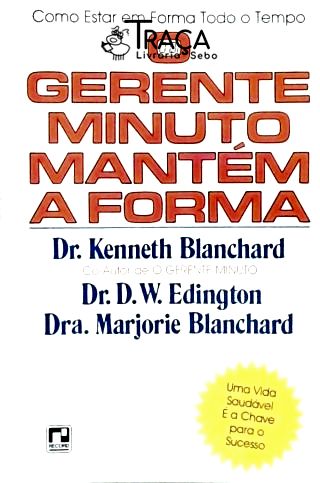 O Gerente Minuto Mantém a Forma