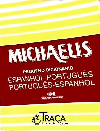 Michaelis - Pequeno Dicionário Espanhol-português / Português-espanhol