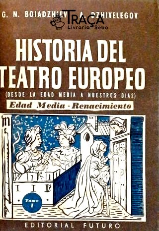 História Del Teatro Europeo - Volume 1
