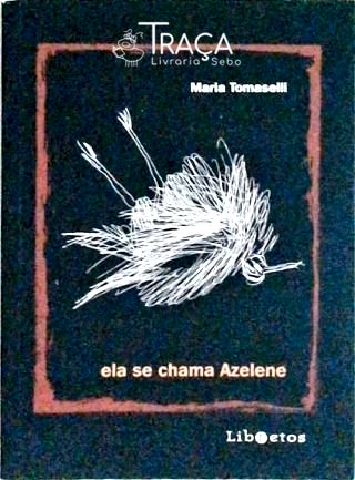 Ela Se Chama Azelene