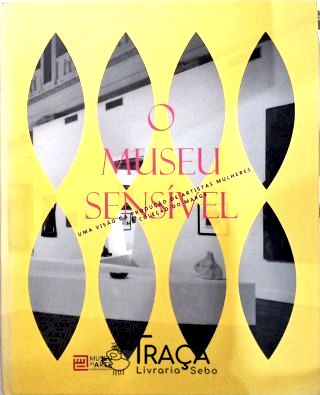 O Museu Sensível