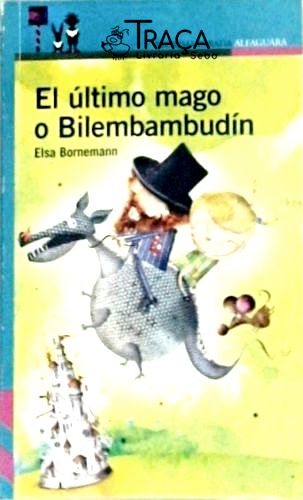 El Ultimo Mago o Bilembambudin
