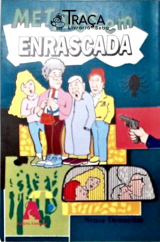 Metidos em Enrascada