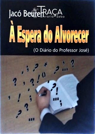 À Espera do Alvorecer