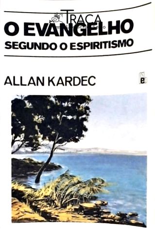 O Evangelho Segundo o Espiritismo