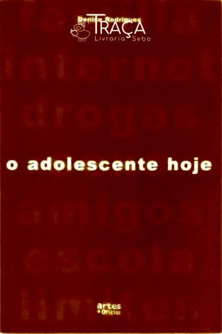 O Adolescente Hoje