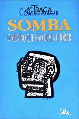 Somba - O Menino Que Não Devia Chorar