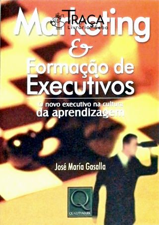 Marketing & Formação de Executivos