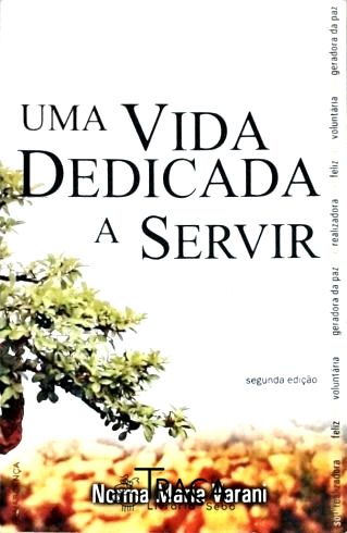 Uma Vida Dedicada a Servir